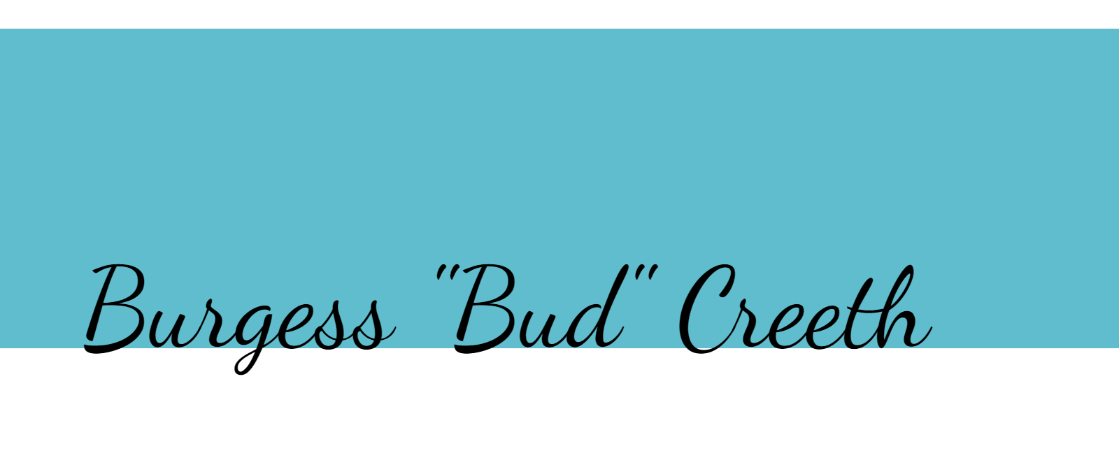 Burgess "Bud" Creeth