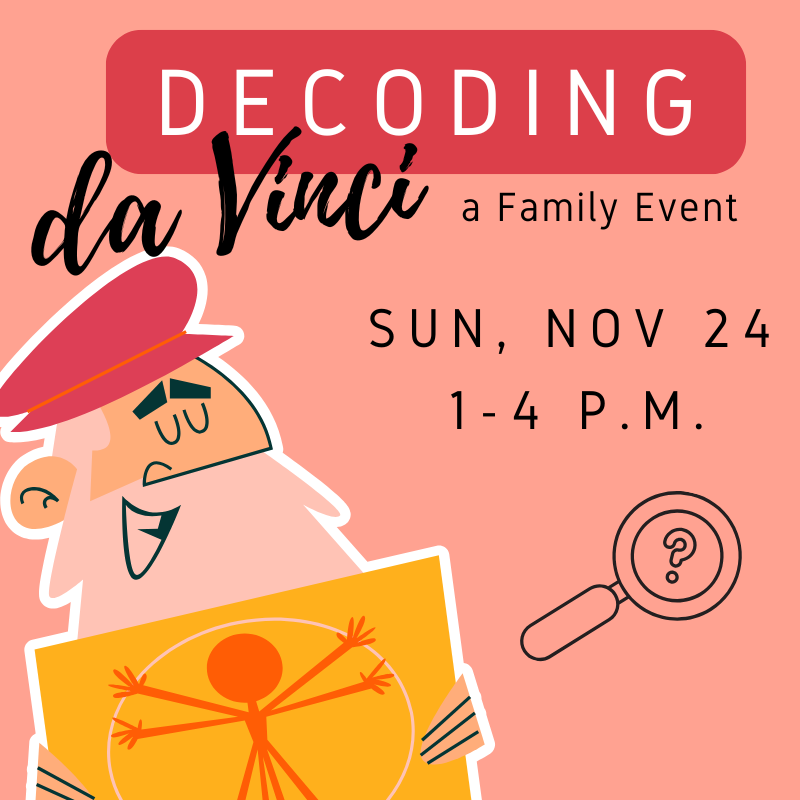 Graphic for family event at Museum Decoding da VInci